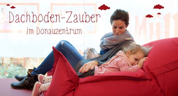 Dachboden-Zauber im Donauzentrum