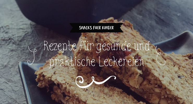 Snacks für Kinder - Salon Mama