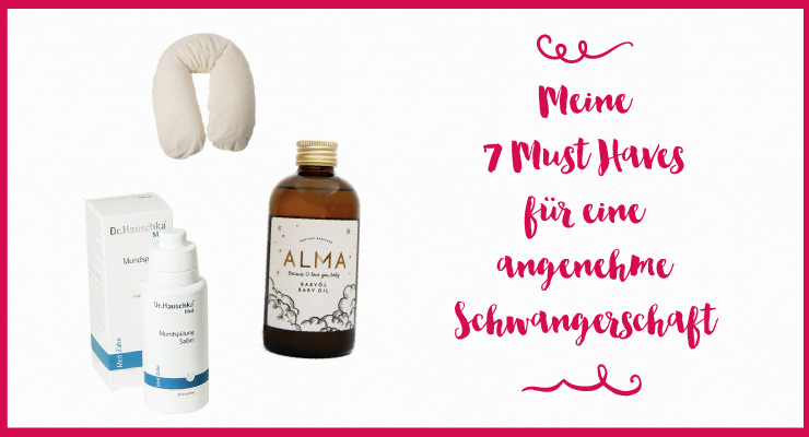 Schwangerschaft Must Haves