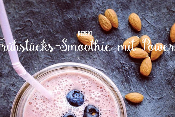 Frühstücks-Smoothie Rezept