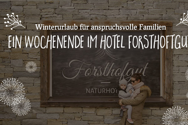 Fortsthofgut - Salon Mama - Erfahrungsbericht