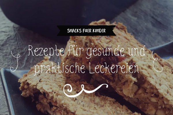 Snacks für Kinder - Salon Mama
