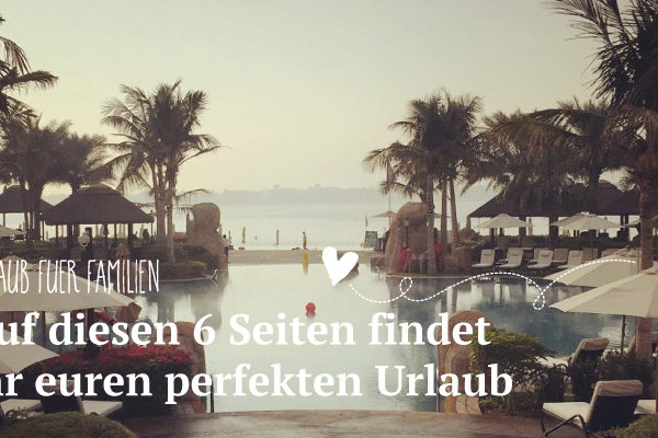 Urlaub für Familien - 6 Tipps von Salon Mama