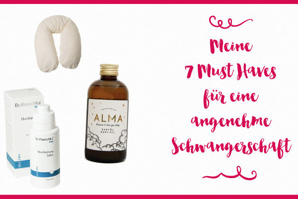Schwangerschaft Must Haves
