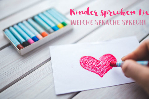 Kinder sprechen Liebe